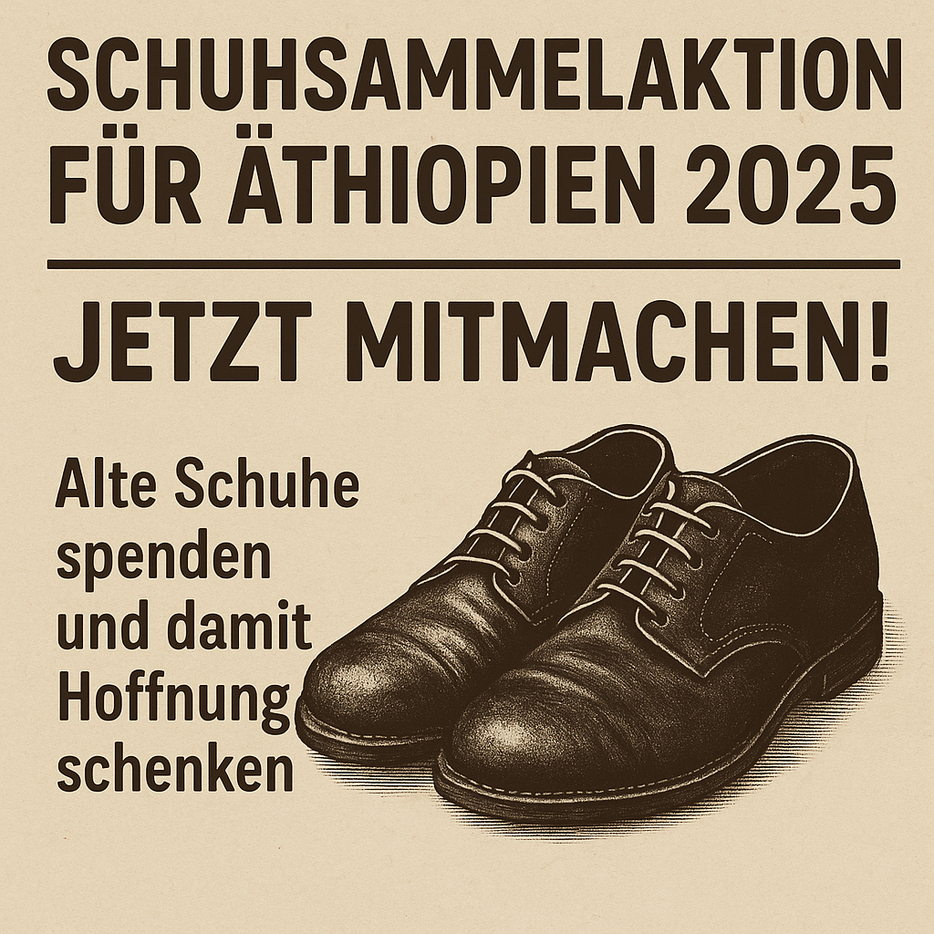 Zwei schwarze Lederschuhe auf beigem Hintergrund, daneben der Aufruf: „Schuhsammelaktion für Äthiopien 2025 – Jetzt mitmachen! Alte Schuhe spenden und damit Hoffnung schenken.“